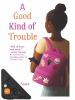 A_good_kind_of_trouble