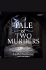 Tale_of_Two_Murders__A