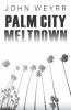 Palm_City_Meltdown