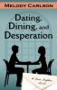 Dating__dining__and_desperation