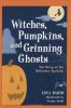 Witches__pumpkins__and_grinning_ghosts