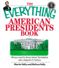 The_Everything_American_Presidents_Book