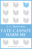 Fate_Cannot_Harm_Me