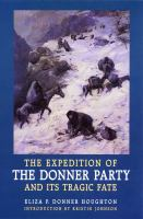 The_expedition_of_the_Donner_Party_and_its_tragic_fate