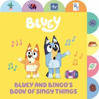 Bluey_and_Bingo_s_book_of_singy_things