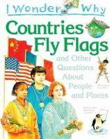 I_wonder_why_countries_fly_flags__and_other_questions_about_people_and_places