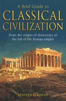 A_brief_guide_to_classical_civilization