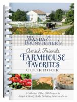 Wanda_E__Brunstetter_s_Amish_friends_farmhouse_favorites_cookbook