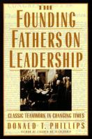 The_founding_fathers_on_leadership__classic_teamwork_in_changin