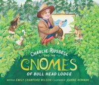 Charlie_Russell_and_the_gnomes_of_Bull_Head_Lodge