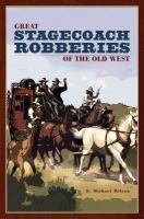 Great_stagecoach_robberies_of_the_Old_West