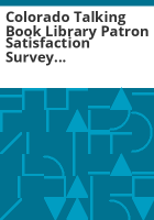 Colorado_Talking_Book_Library_patron_satisfaction_survey_report