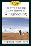 The_Orvis_Shooting_School_method_of_wingshooting